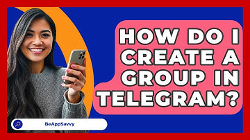 How Do I Create A Group In Telegram? - Be App Savvy