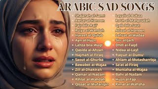Download Lagu Lagu Arab Sedih Menyentuh Hati | Arabic Emotional Songs Playlist MP3