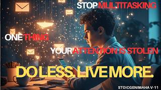 Famous Why Doing ONE Thing Will Save Your Sanity /Stop Multitasking-Video11 Wealth