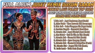Lagu Dusun Joget Remix Paling Siuk - Full Album Sabahan Carian Top 2026 Pertama Di Sabah