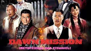 DAWN MISSION | EP 2 | ACTION MOVIE | Kwa Kiswahili