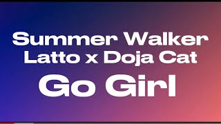 Summer Walker -Go Girl ft. Latto, Doja Cat (audio) 