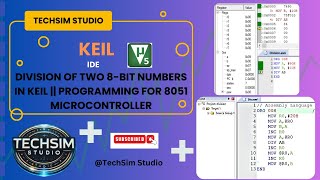 Division of Two 8-Bit Numbers in keil || Pre-defined & User-defined || @TechSimStudio #keil #youtube