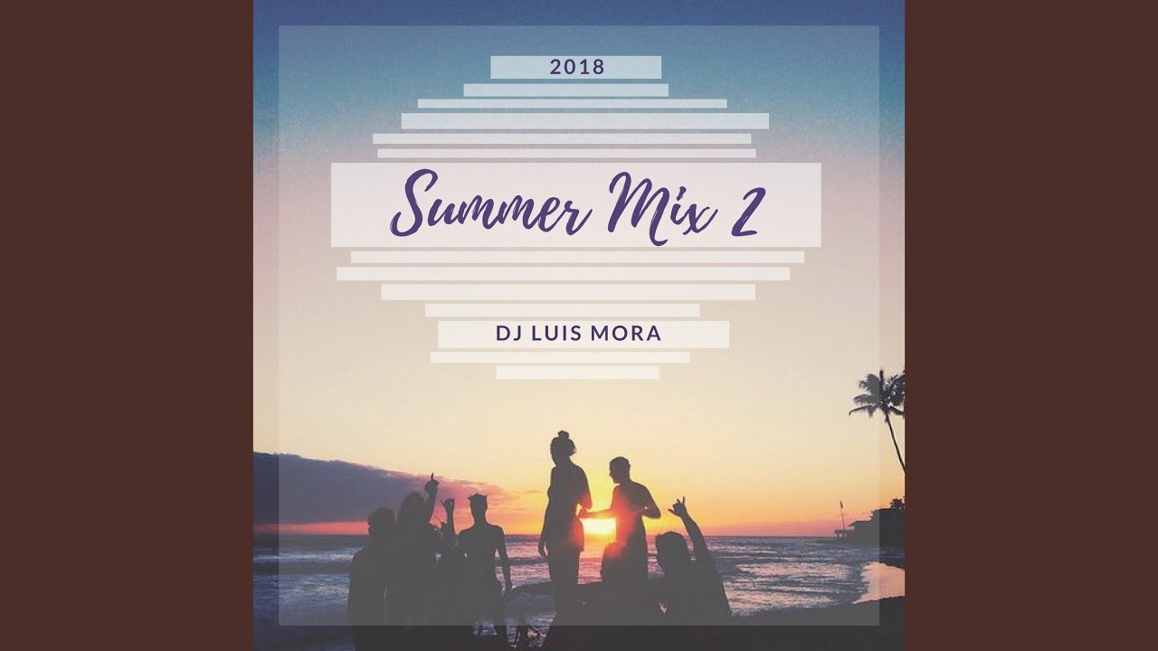 Summer Mix 2 - YouTube