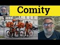 Comity meaning  comity definition  comity pronunciation  formal english comity how to say comity