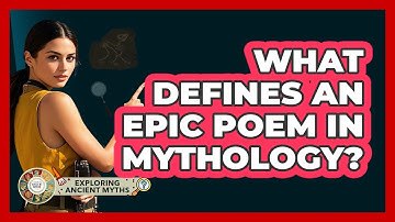 What Defines An Epic Poem In Mythology? - Exploring Ancient Myths