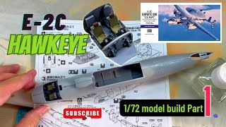 1/72 E-2C Build Part 1, unboxing, cockpit and fuselage assembly! 和你製作長谷川1/72 鷹眼預警機 part 1, 座艙及機身製作！
