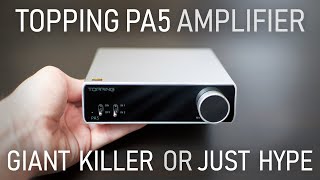 Topping PA5 Class D Amplifier Review