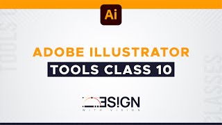 Adobe Illustrator Overview Class 10 | Advanced Adobe Illustrator Tutorial | FREE COURSE | Urdu/Hindi