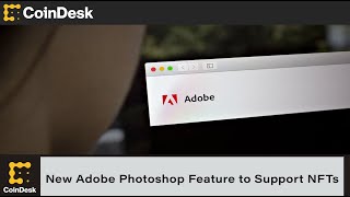Information New Adobe Photoshop Feature to Support NFT Verification on Marketplaces Guide