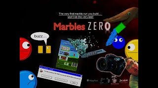 Marbles ZER0 (Part Two)