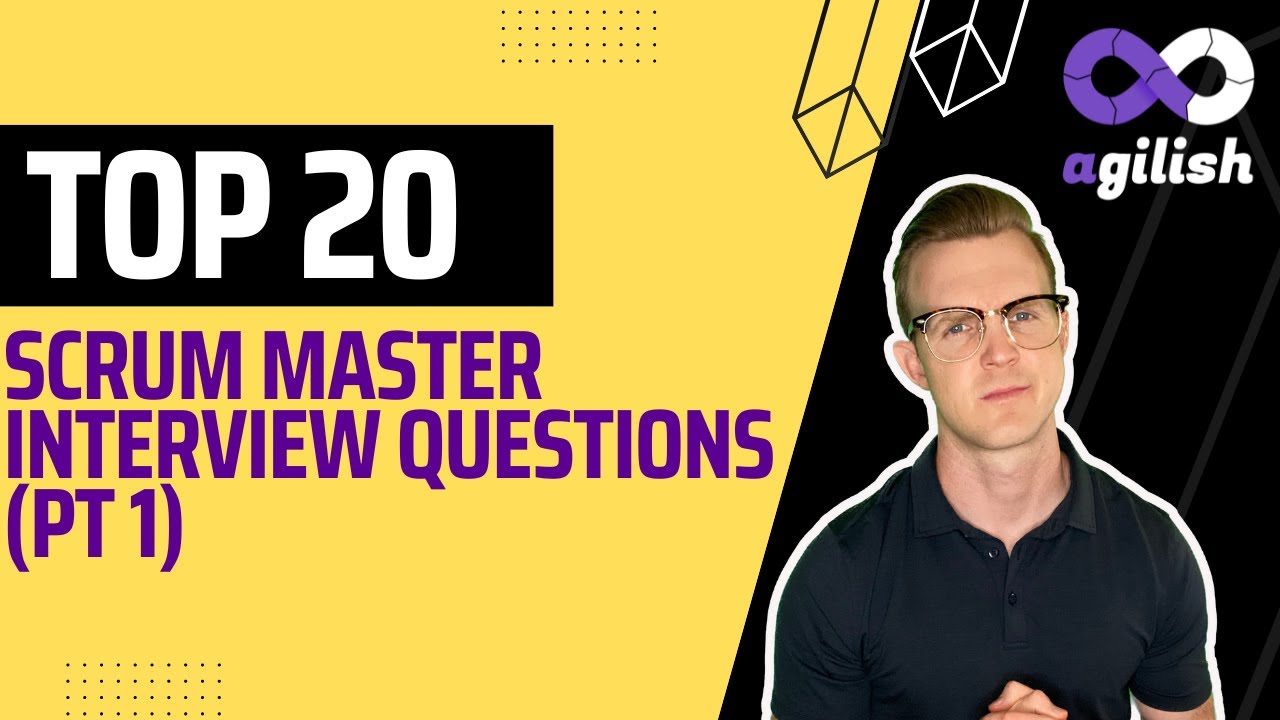 Top 20 Scrum Master Interview Questions | Scrum Master Training | Agile ...
