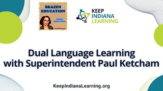 Dual Language Immersion with Superintendent Paul Ketcham