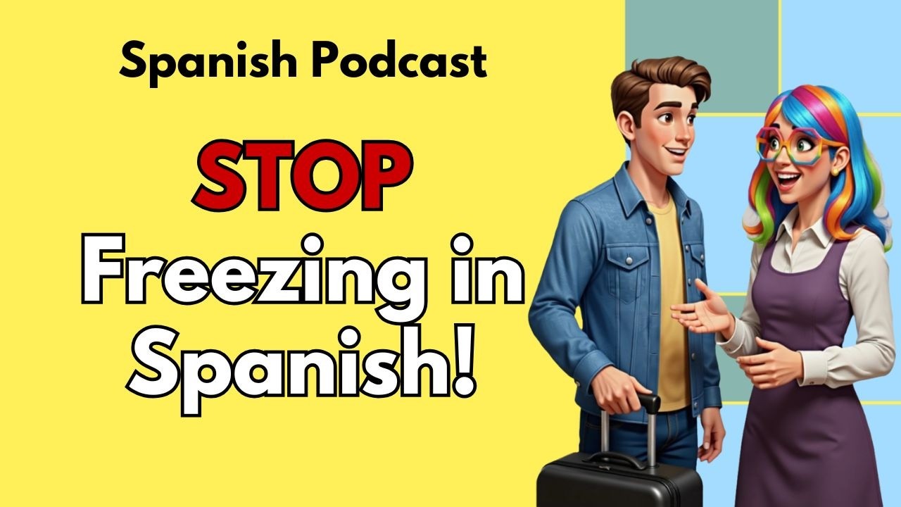 Speak Spanish at Last! 🚀 7 Pillars to Break Your Mental Block | A2 B1