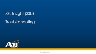 SSL Insight - Troubleshooting