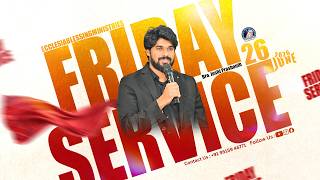FRIDAY SERVICE | Bro.JoshiPrashanth | 26•06•2026| #jesus#love#motivation