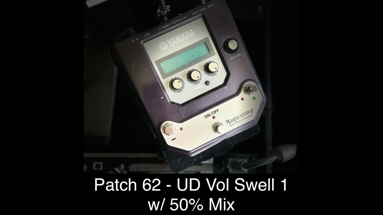 Yamaha MagicStomp - Allan Holdsworth Patch UD Vol Swell 1 w/50