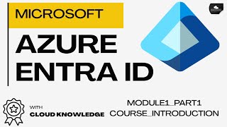 Microsoft Entra ID (Azure AD) Full Course 2025 | Module 1: Introduction & Roadmap | IAM | Part - 1