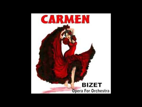 Georges Bizet - CARMEN,  Orchestral Suite