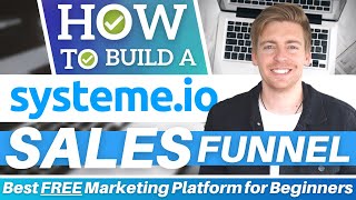 How To Build A Sales Funnel for FREE | BEST Marketing Platform for Beginners (Systeme.io Tutorial)