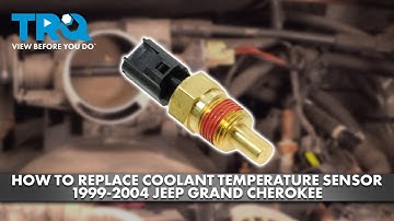 How to Replace Coolant Temperature Sensor 1999-2004 Jeep Grand Cherokee