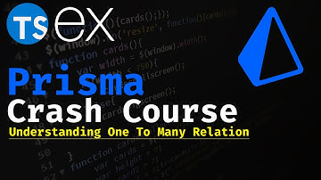 Prisma Crash Course (Part 3) | Understanding One To Many Relation