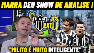 MARIO MARRA DEU AULA NA ANALISE DO GALO ! ATLÉTICO-MG 2X1 ROSÁRIO CENTRAL / NOTICIAS DO GALO HOJE