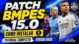 PATCH BMPES 15.0 LANÇADO! INSTALAÇÃO PASSO A PASSO (VERSÃO BASE) + NOVIDADES QUE VIERAM ⚽