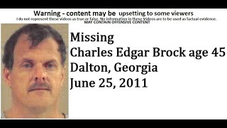 Missing Charles Edgar Brock age 45 Dalton, Georgia June 25, 2011