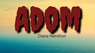 Diana Hamilton-Adom[Grace](Lyrics)