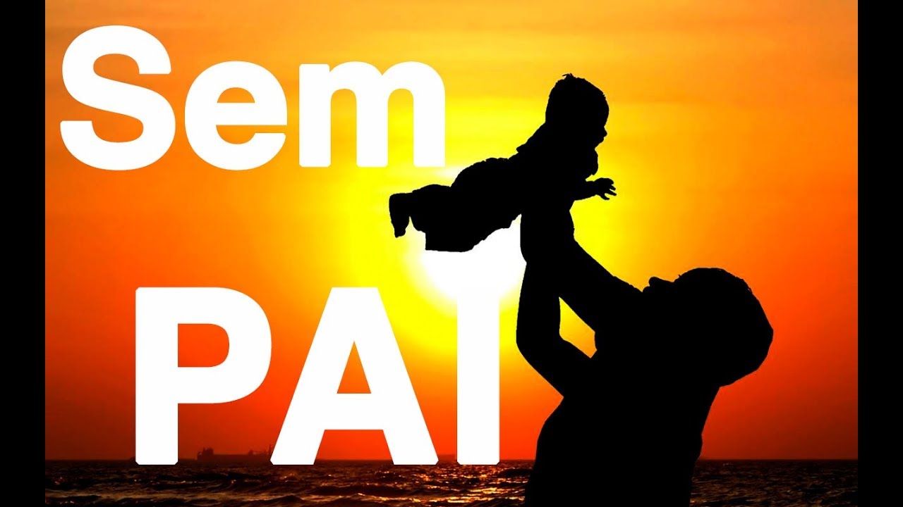 Dia dos Pais SEM PAI - YouTube