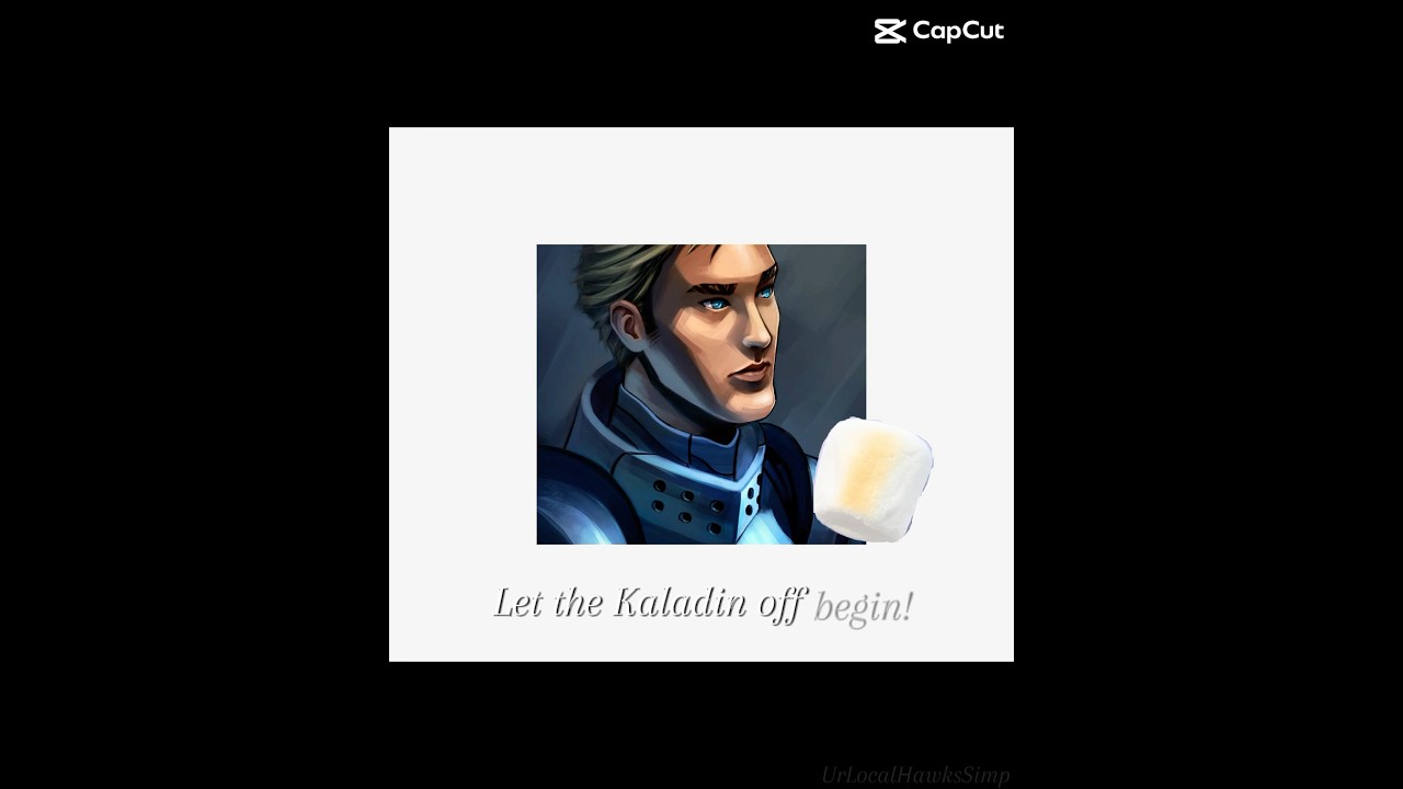 The Kaladin off// 