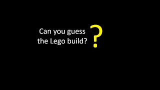 Guess That Build!!! Can you guess what this Lego build is before the end?