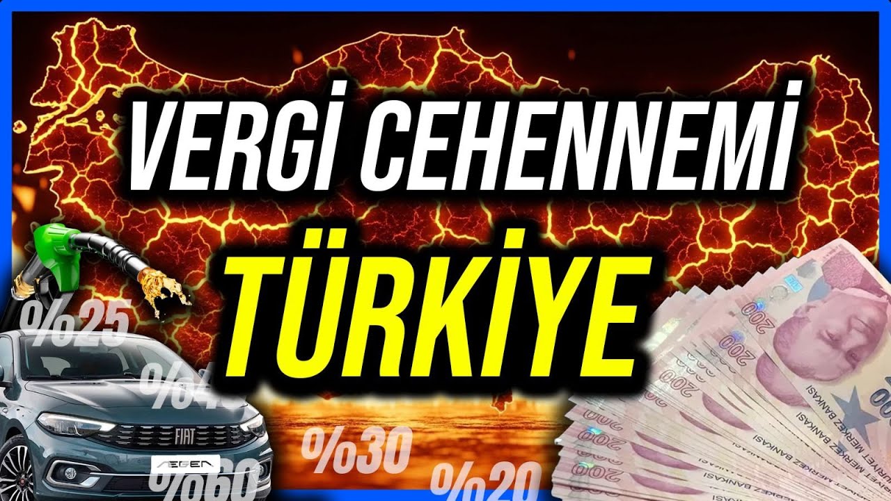 VERGİ CEHENNEMİ: TÜRKİYE