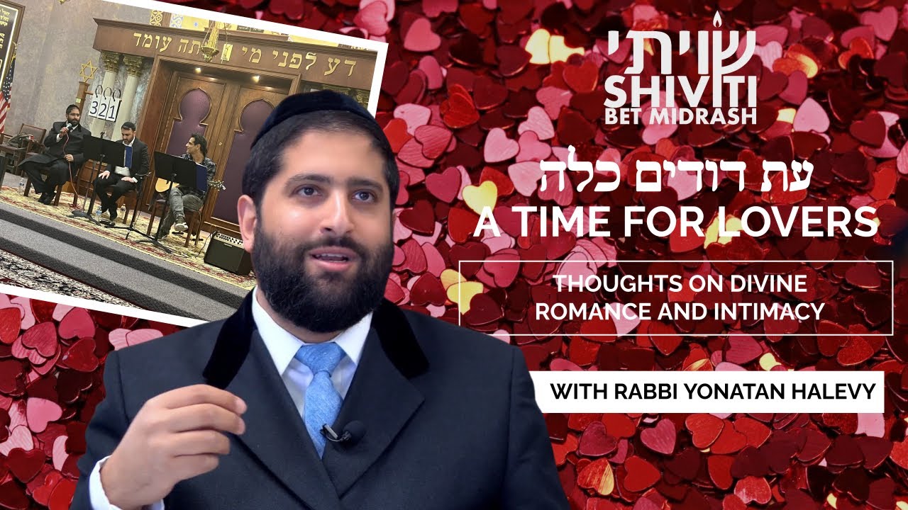A Time For Lovers Thoughts On Divine Romance and Intimacy with Rabbi