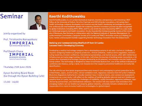 Keerthi Kodithuwakku Guest Talk on "Building and Commercializing MedTech IP from Sri Lanka"