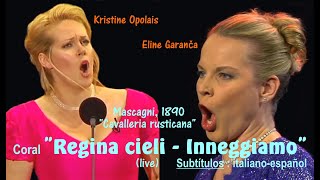 Coral "Regina coeli & Inneggiamo" ('Cavalleria rust'), live, Garanca,Opolais - Subts.ital-español HD