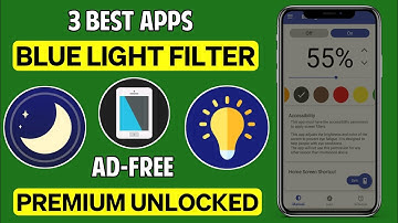 3 Best Blue Light Filter App For Android | Night Mode