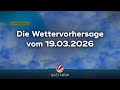 Die Wettervorhersage vom 19.03.2026