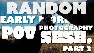 🌄Part 2🌄Random Early Morning POV Sesh w/ Vintage Lens 28 mm🌄 by Pepe's Journey 12 views 2 years ago 5 minutes, 14 seconds