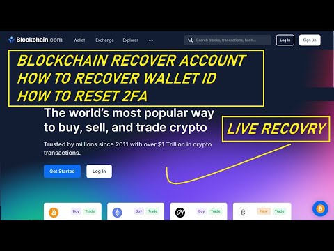 How To Recover Blockchain Account / How To Reset 2fa And Wallet Id In Blockchain