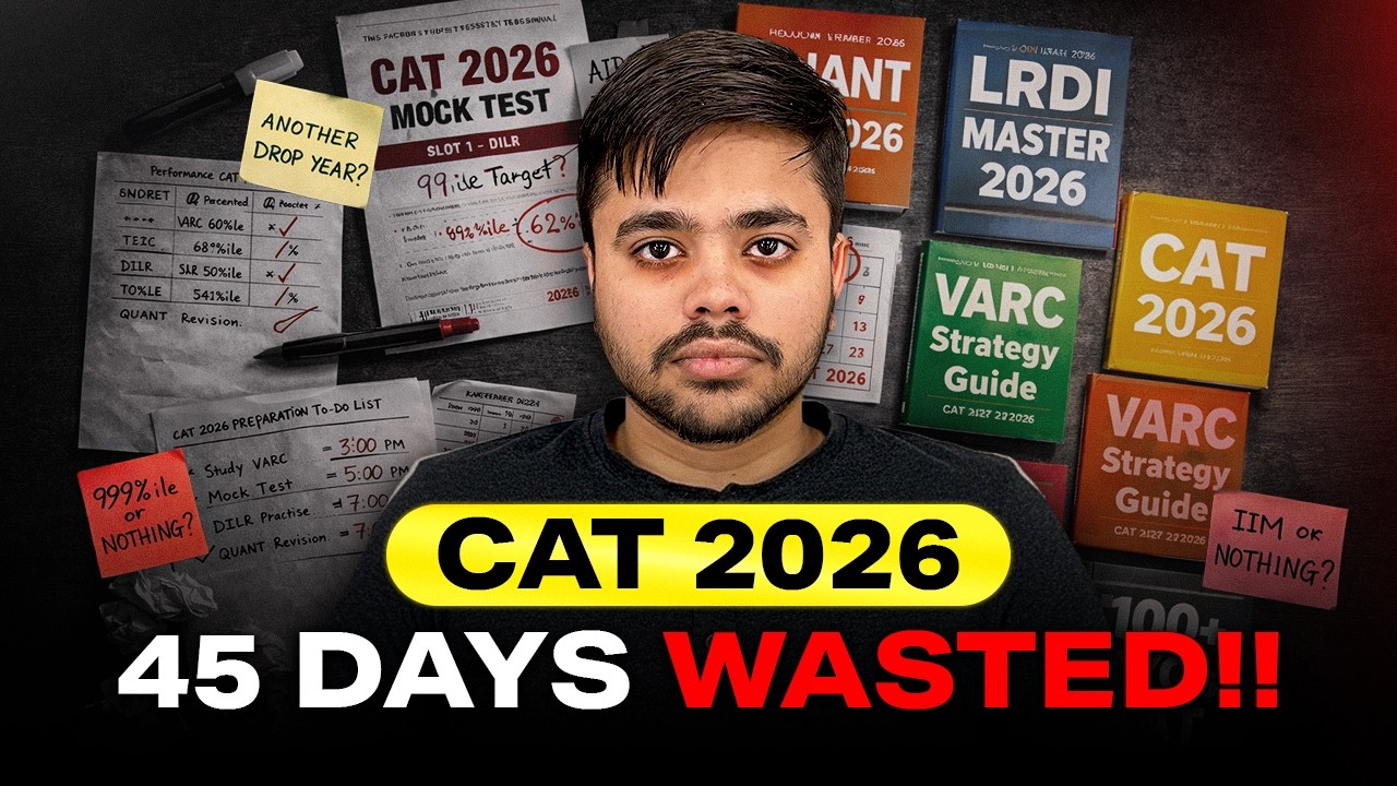 CAT 2026 : 45 Days Wasted? iQuanta New Batch Starting Now | Start Today ...