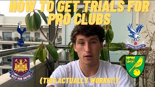 How To Get Trials For Pro Football Clubs/Academies (THIS ACTUALLY WORKS!!)