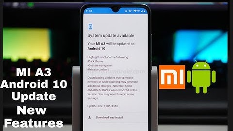 MI A3 Android 10 Update | New Features 2020
