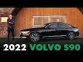 2022 Volvo S90 | Luxury Done The Swedish Way.