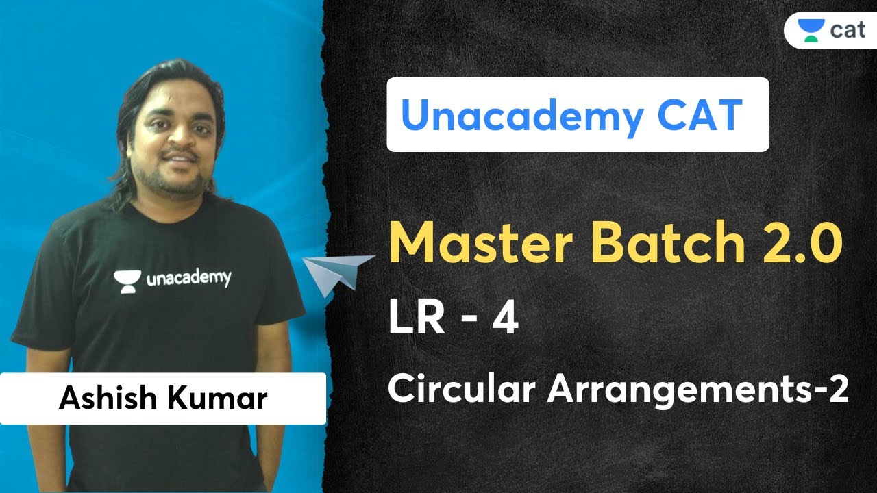 Master Batch 2.0 | LR - 4 | Circular Arrangements - 2 | Ashish Kumar
