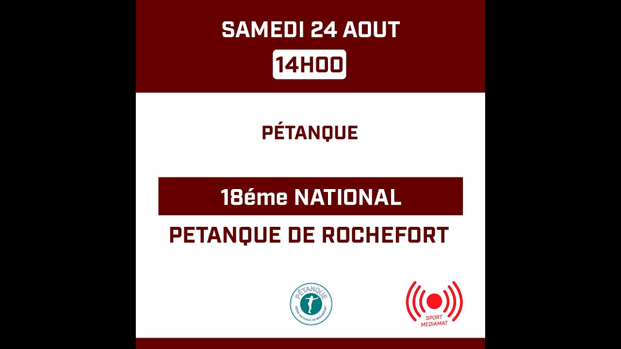 Miniature de la vidéo : Pétanque - National de Rochefort - Après-midi - Canal 2