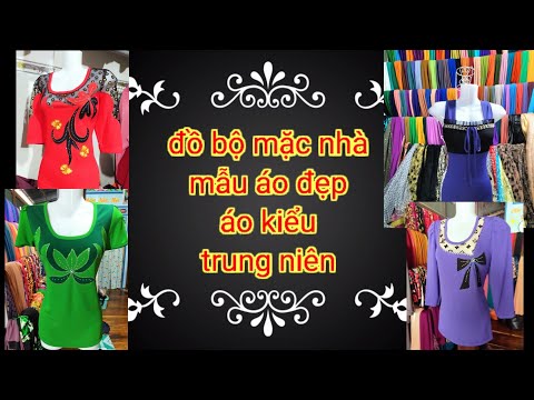 Video # thời trang& lộng ghép# đồ bộ mặc nhà#áo kiểu đẹp#... - youtube