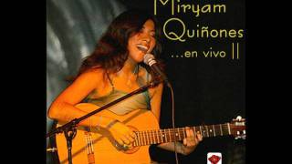 Video thumbnail of "Miryam Quiñones en Vivo II - Mientras tanto (Víctor Heredia)"