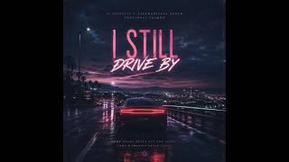 BASSNOIZ - I Still Drive by